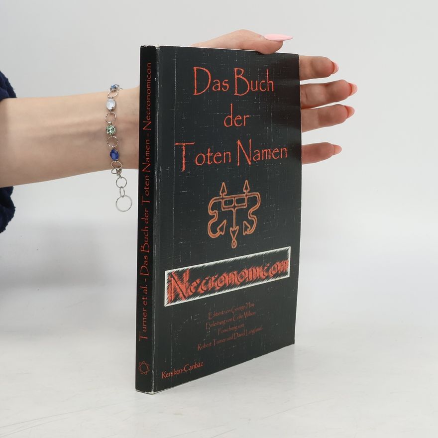 Robert Turner Das Buch der toten Namen, Necronomicon