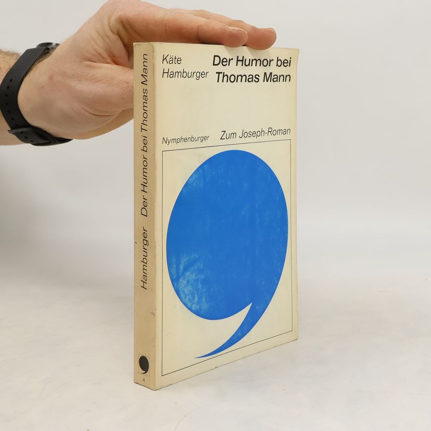Käte Hamburger Der Humor bei Thomas Mann