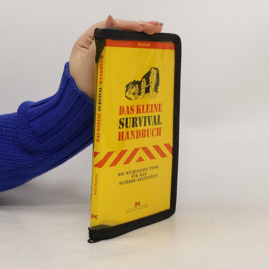 Rob Beattie Das kleine Survival-Handbuch