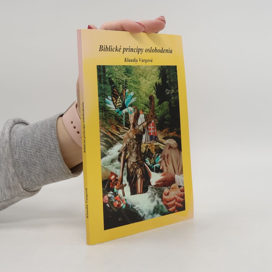 Klaudia Vargová Biblické princípy oslobodenia
