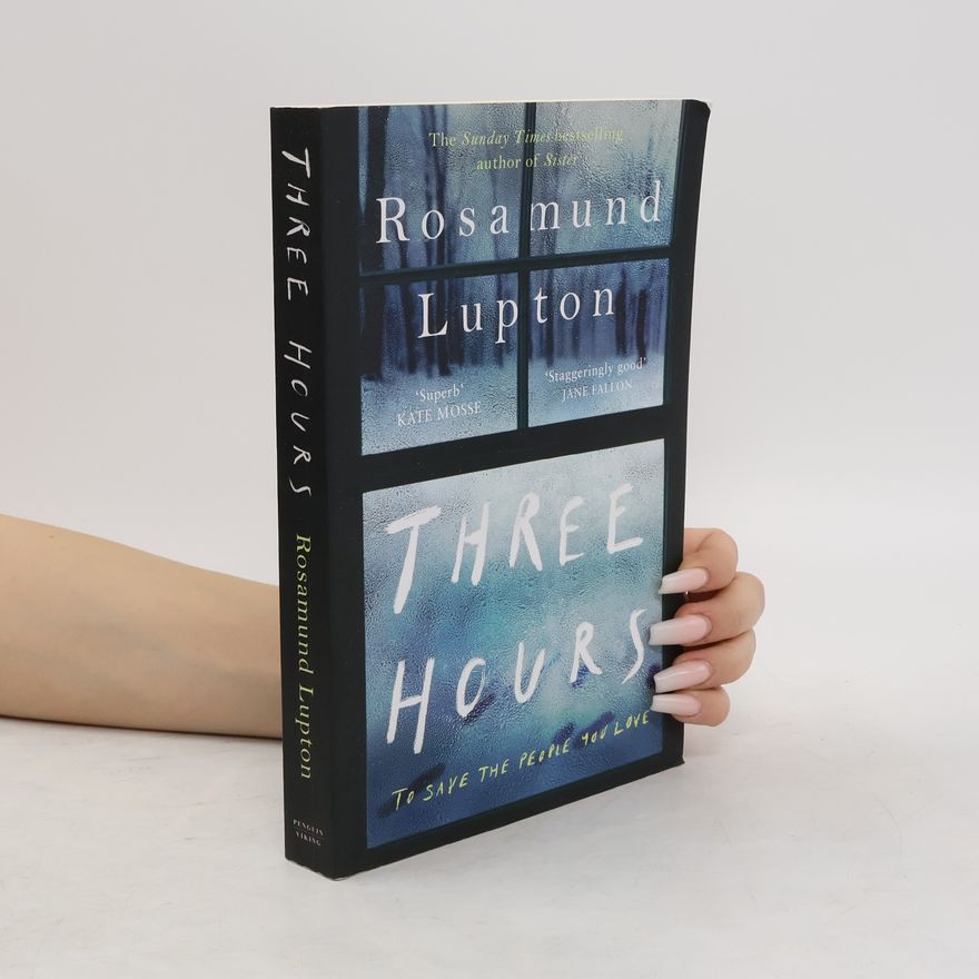 Rosamund Lupton Three Hours