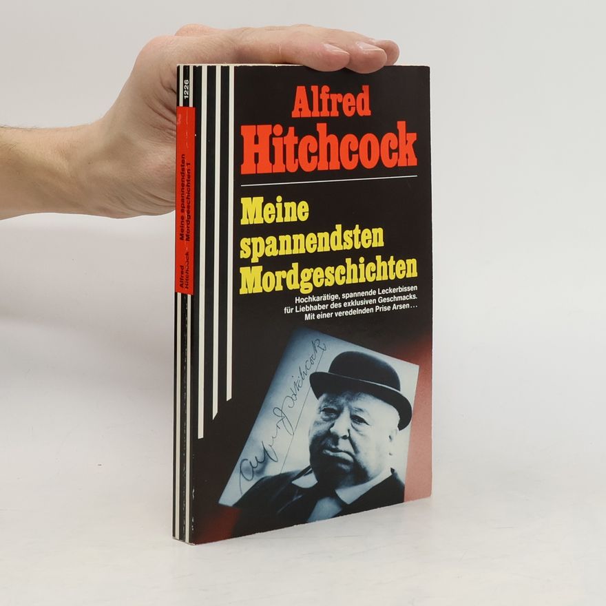 Alfred Hitchcock Meine spannendsten Mordgeschichten. Tl.1.