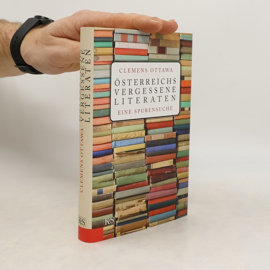 Clemens Ottawa Österreichs vergessene Literaten