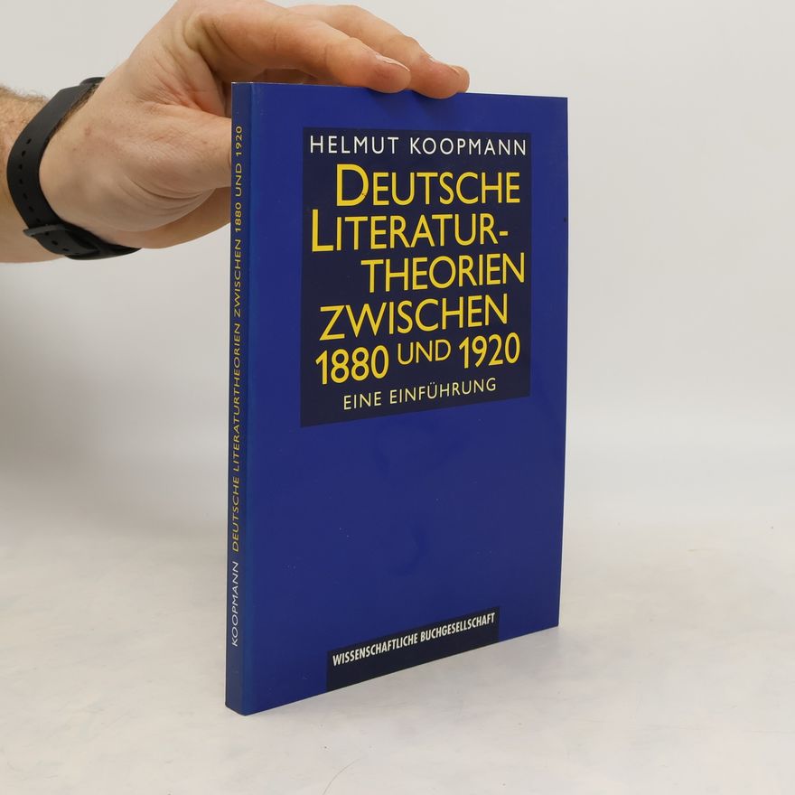Helmut Koopmann Deutsche Literaturtheorien zwischen 1880 und 1920