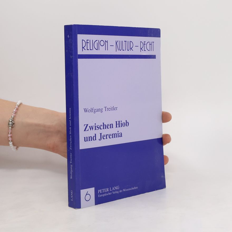 Wolfgang Klaghofer-Treitler Zwischen Hiob und Jeremia