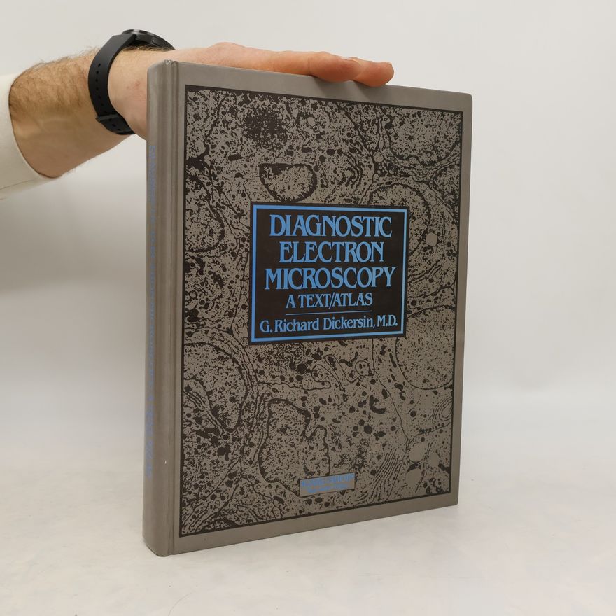 G. Richard Dickersin Diagnostic Electron Microscopy