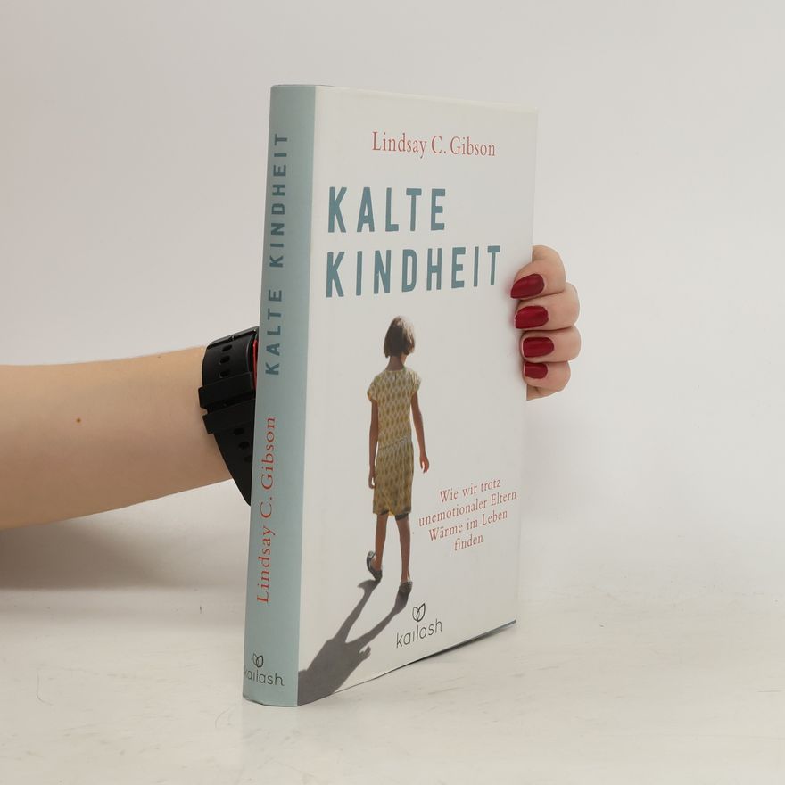C. Lindsay Gibson Kalte Kindheit