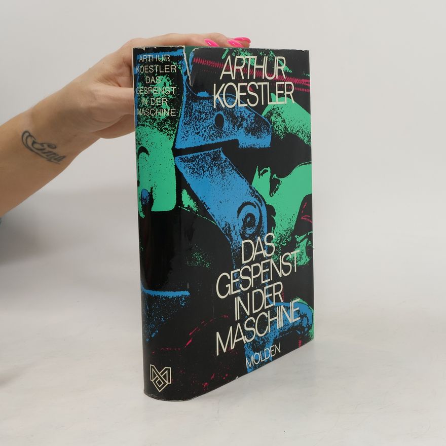 Arthur Koestler Das Gespenst in der Maschine