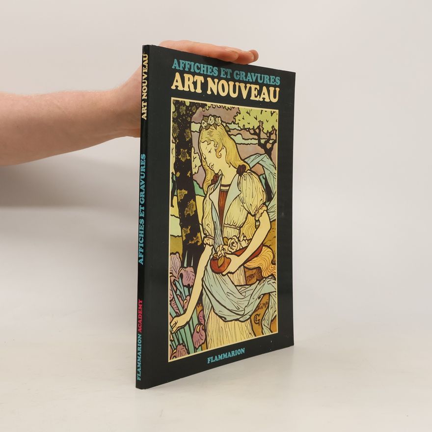 Kolektiv autorů Affiches et gravures: Art nouveau