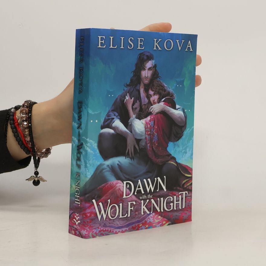 Elise Kova A Dawn with the Wolf Knight