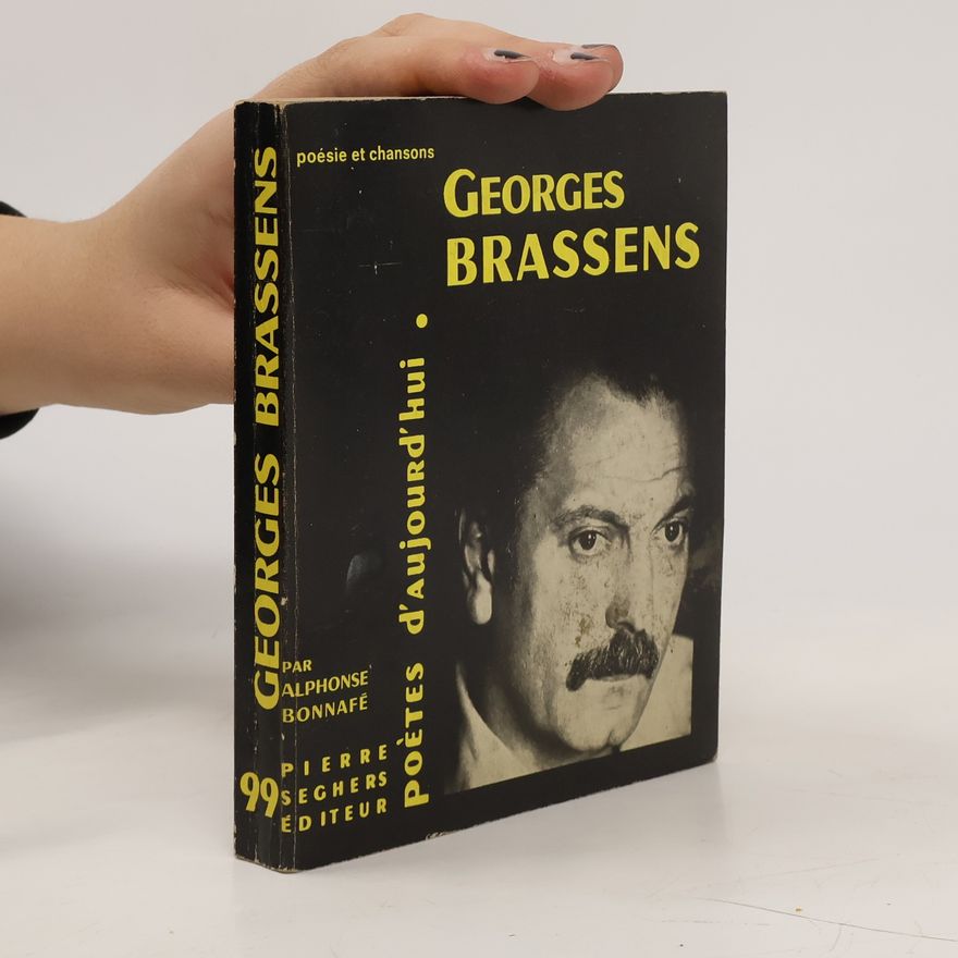 Georges Brassens Georges Brassens. Poète d'aujourd'hui