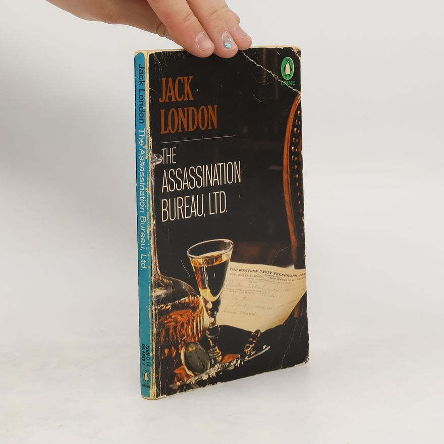Jack London The Assassination Bureau, Ltd