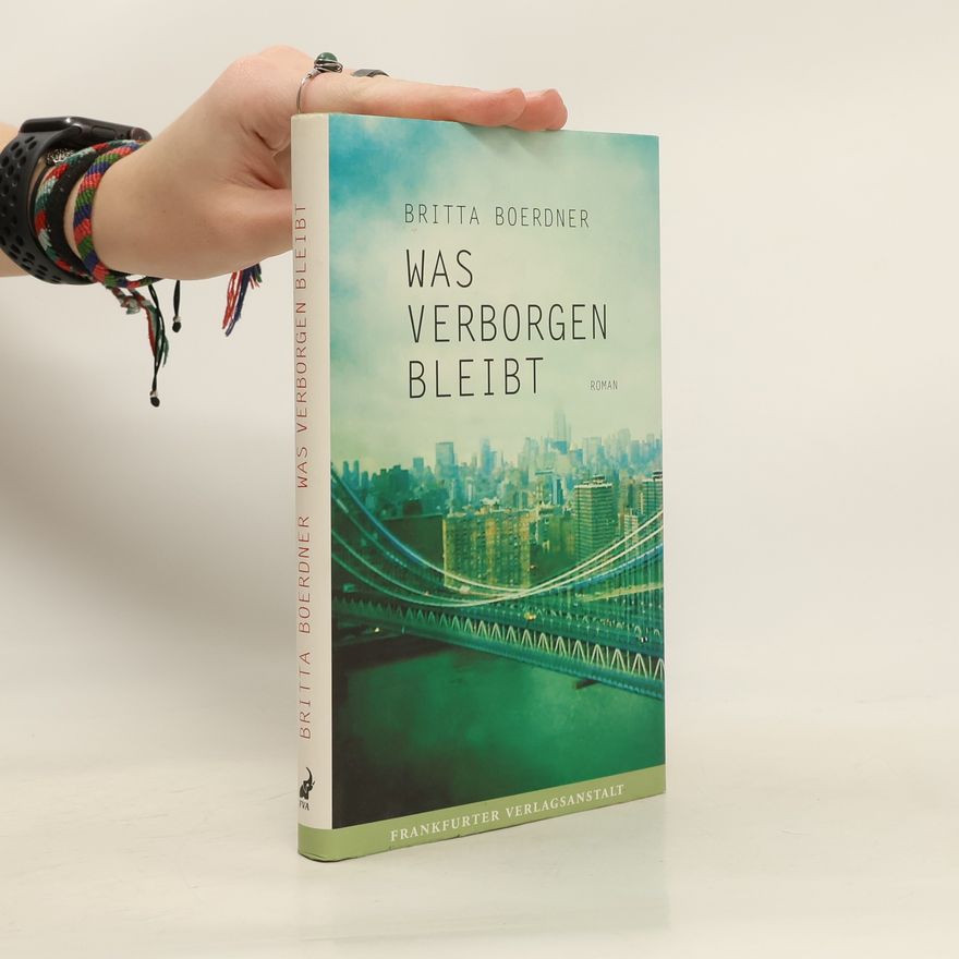 Britta Boerdner Was verborgen bleibt