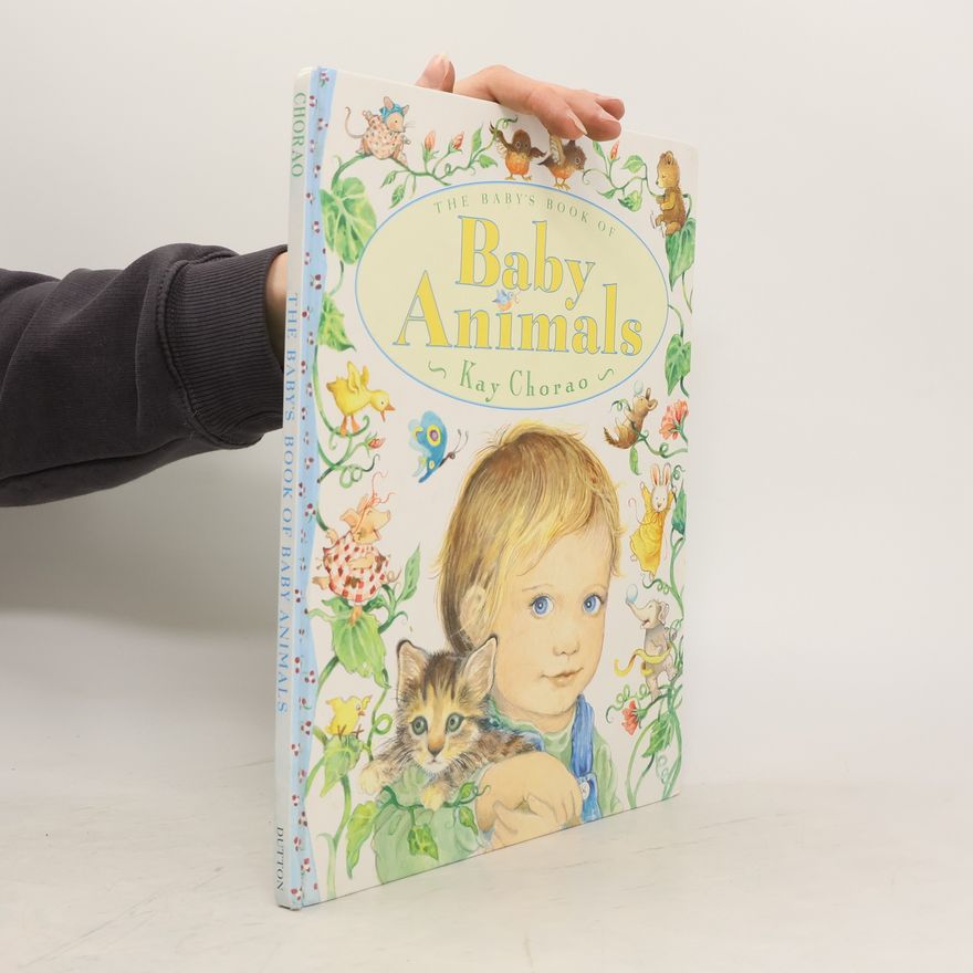 Kay Chorao The Baby's Book of Baby Animals