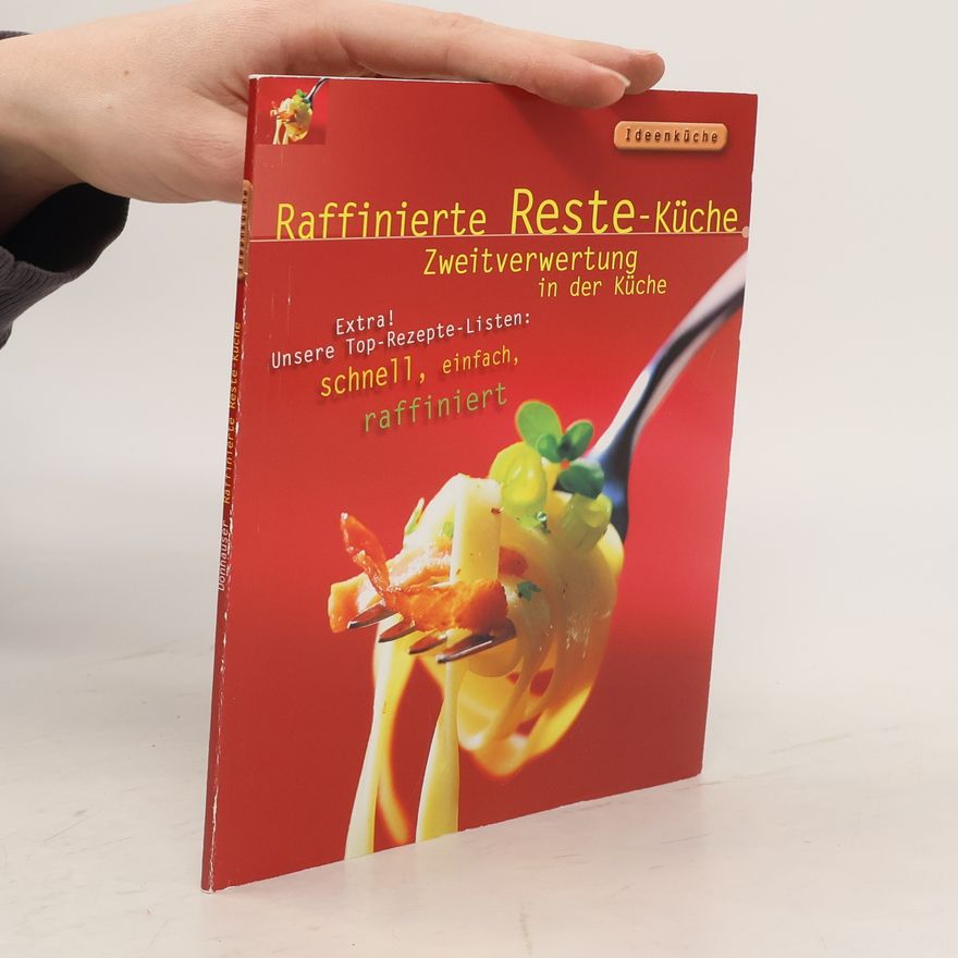 Rose Marie Donhauser Raffinierte Reste-Küche