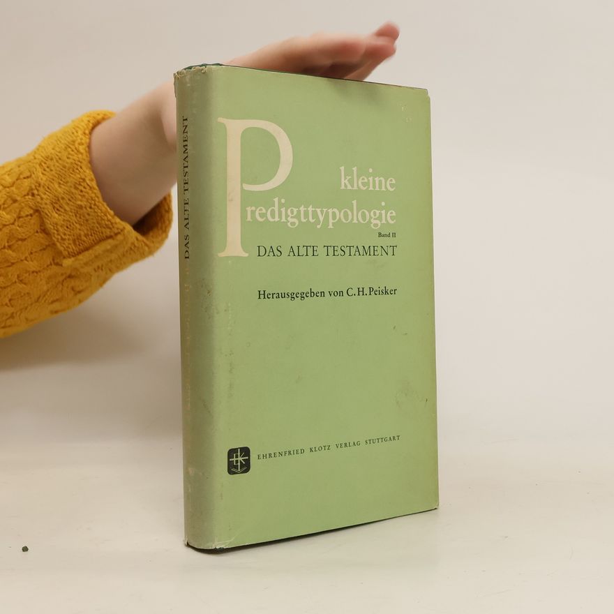 Carl Heinz Peisker Kleine Predigttypologie II.