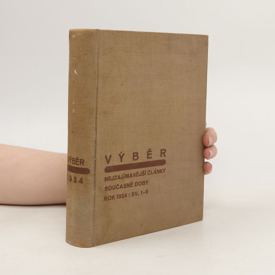 Kolektív autorov VÝBĚR, nejzajímavější články současné doby 1-6/1934
