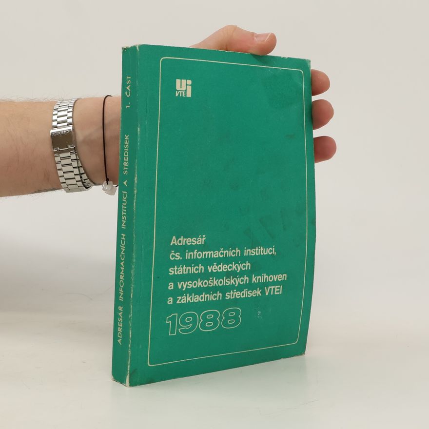 Collectif d'auteurs Adresář čs. informačních institucí, státních vědeckých a vysokoškolských knihoven a základních středisek VTEI 1. část