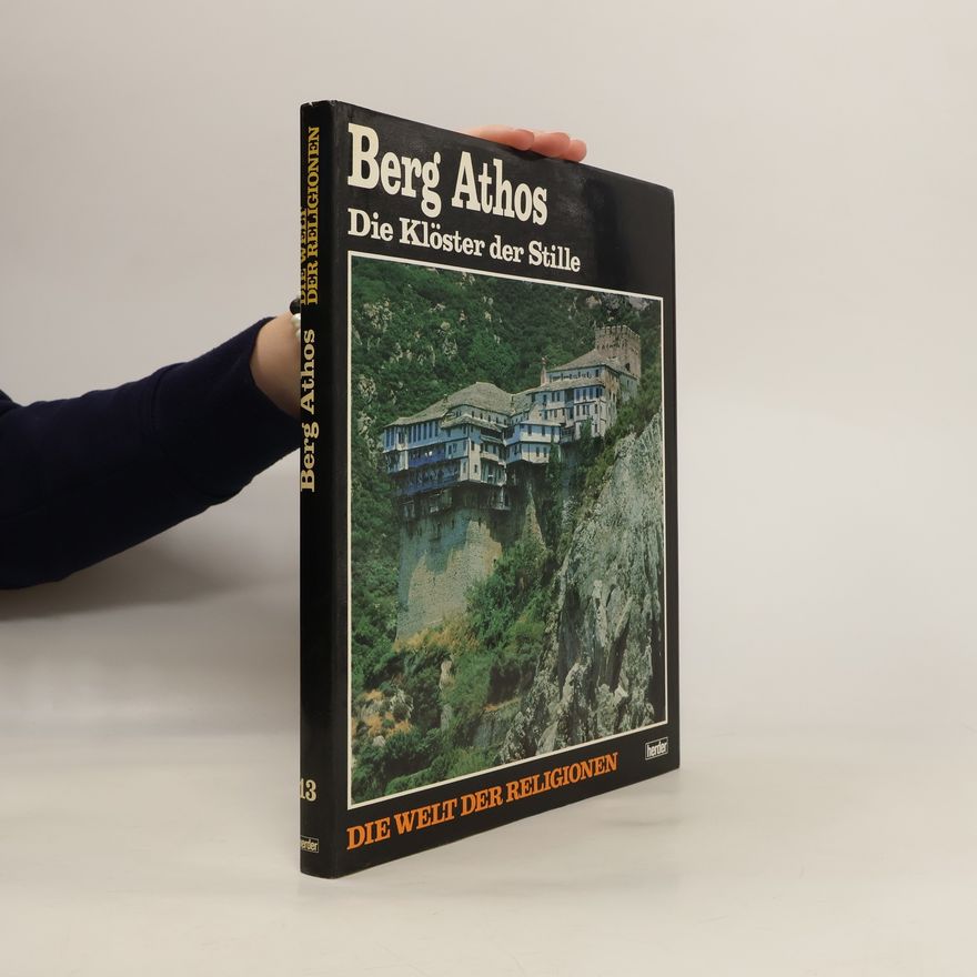 Enrico Rodolfo Galbiati Die Welt der Religionen. Berg Athos