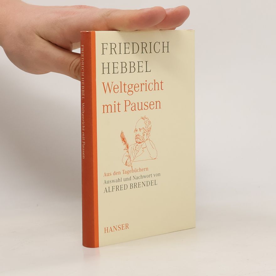 Friedrich Hebbel Weltgericht mit Pausen