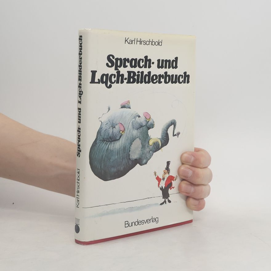 Karl Hirschbold Sprach- und Lach-Bilderbuch