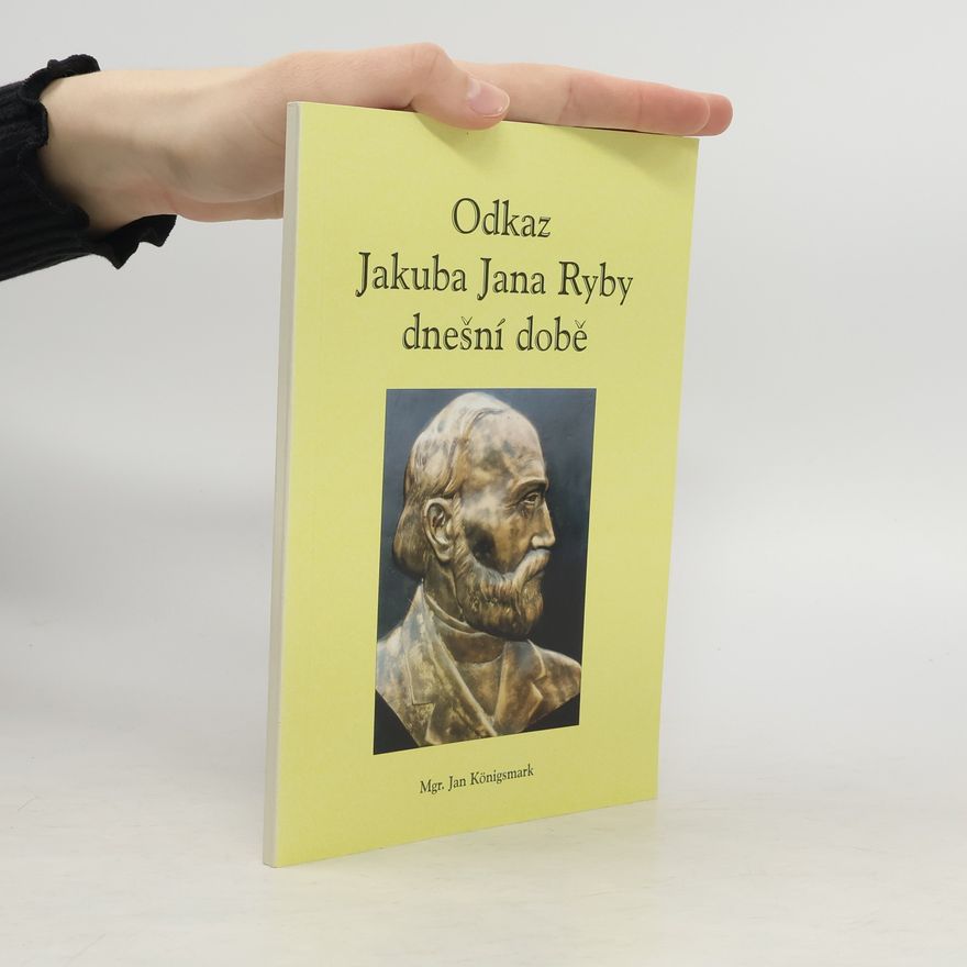 Jan Königsmark Odkaz Jakuba Jana Ryby dnešní době