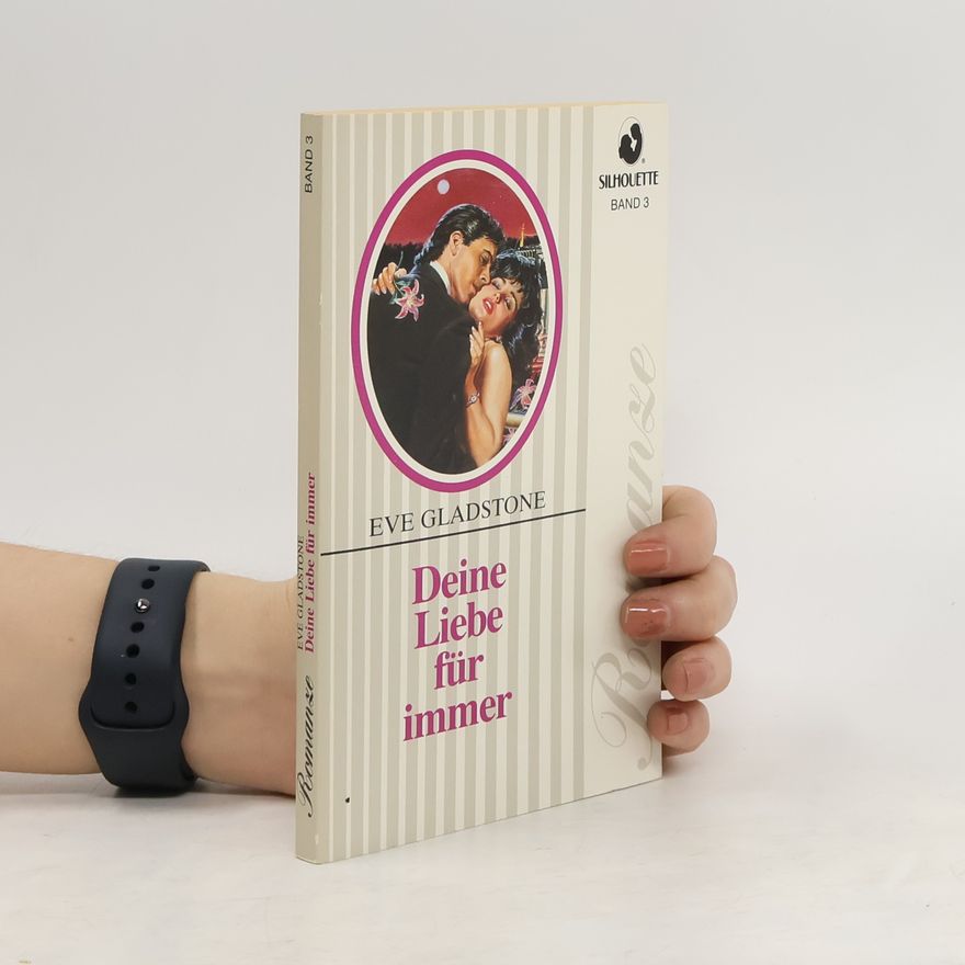 Eve Gladstone Deine Liebe für immer