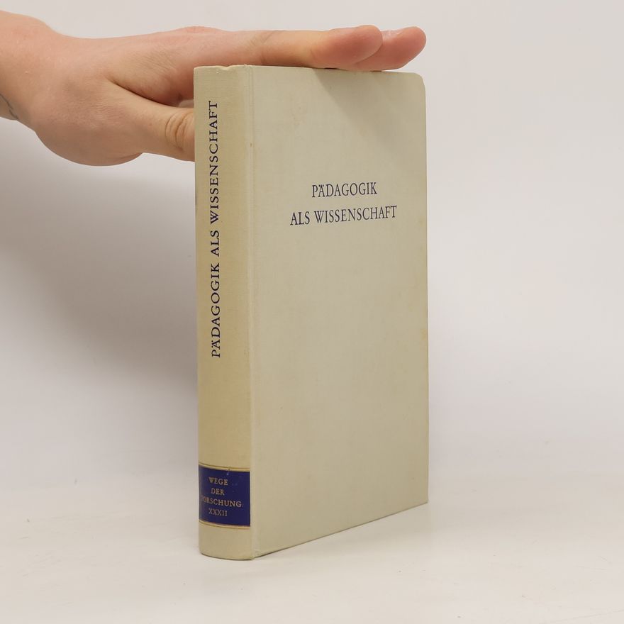 Friedhelm Nicolin Pädagogik als Wissenschaft