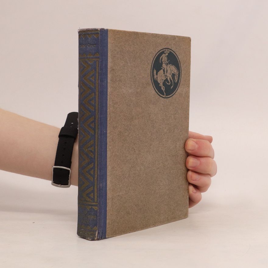 Zane Grey Do posledního muže