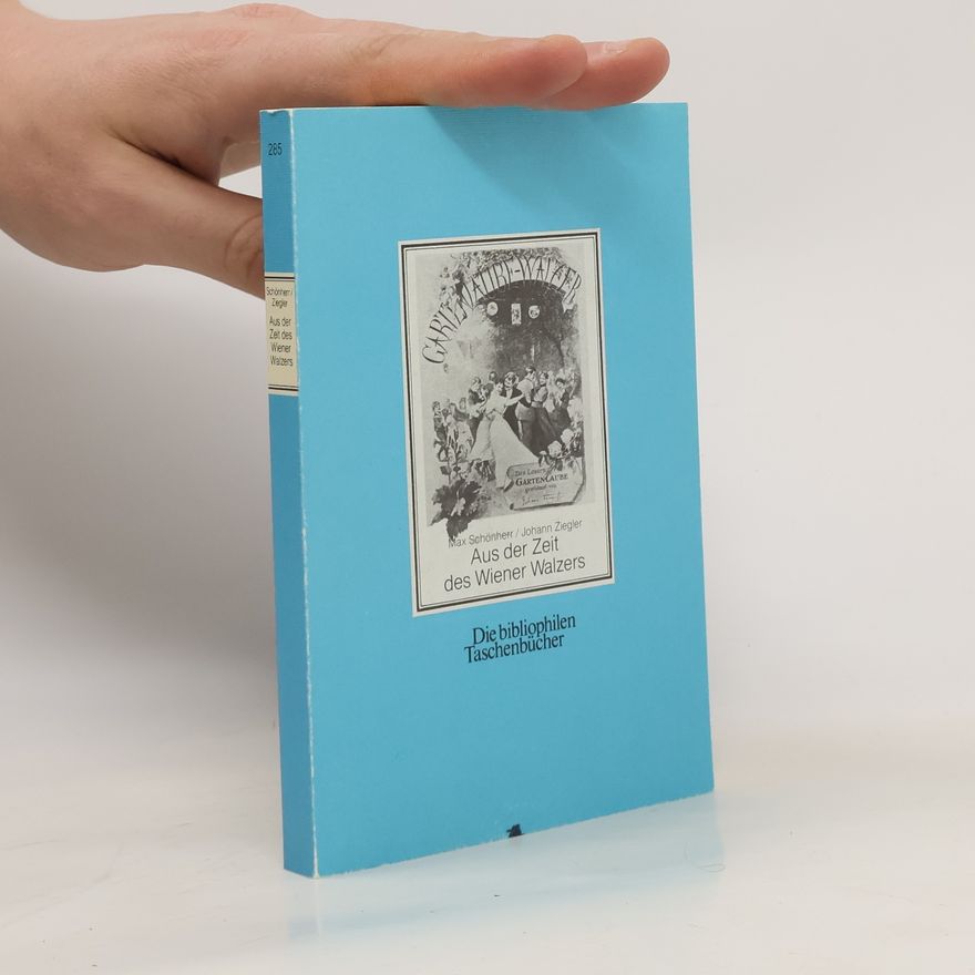 Max Schönherr Aus der Zeit des Wiener Walzers