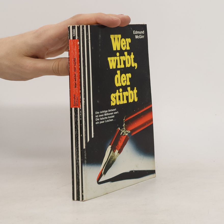 Edmund McGirr Wer wirbt, der stirbt