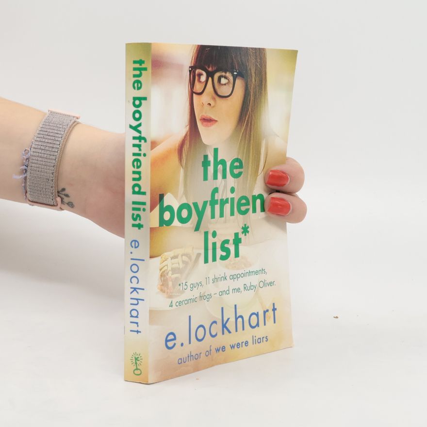 E. Lockhart Ruby Oliver 1: The Boyfriend List