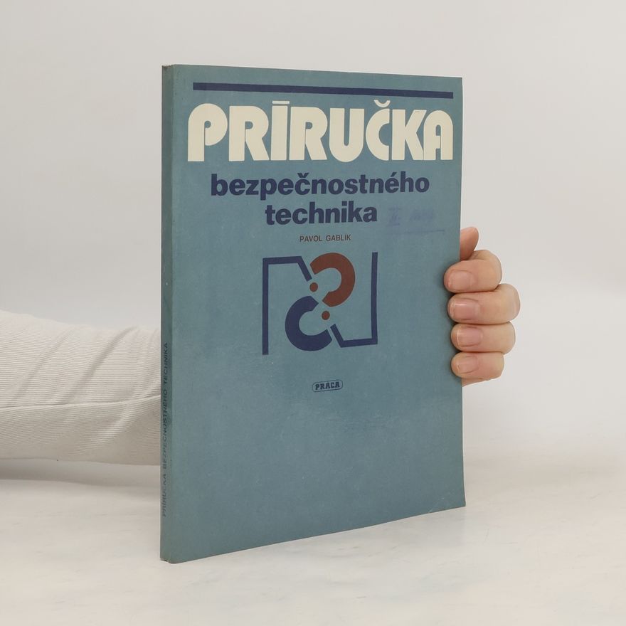 Pavol Gablík Príručka bezpečnostného technika