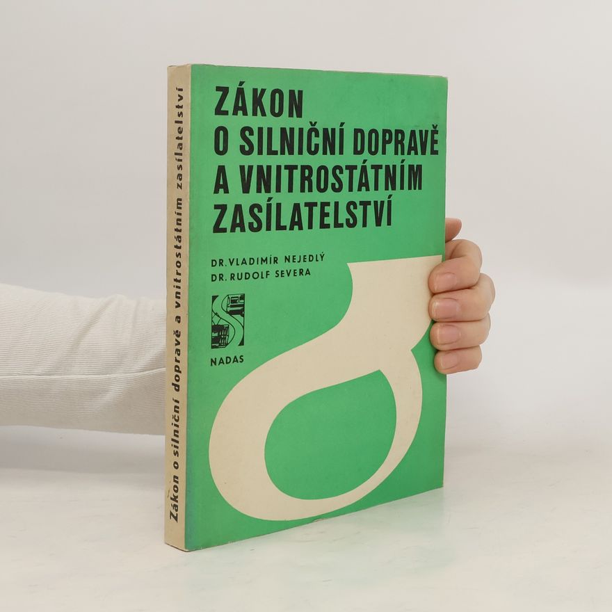 Rudolf Severa Zákon o silniční dopravě a vnitrostátním zasílatelství