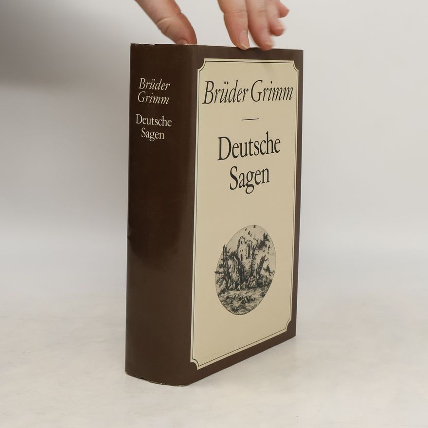 Jacob Grimm Deutsche Sagen