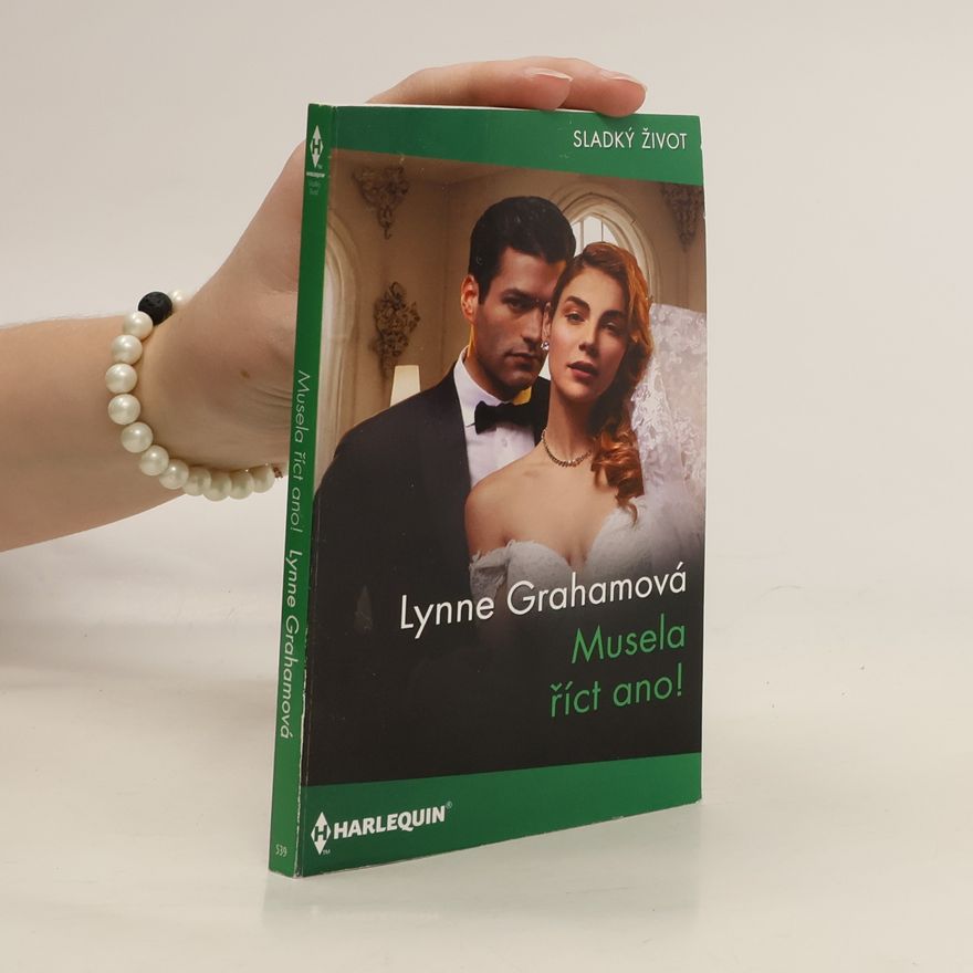 Lynne Graham Musela říct ano!