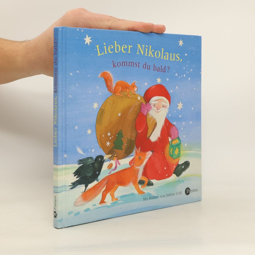 Sabine Lohf Lieber Nikolaus, kommst du bald?