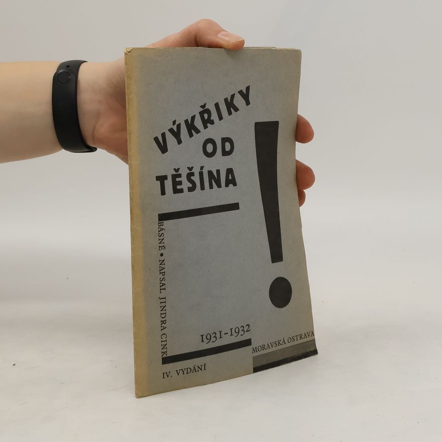 Jindra Cink Výkřiky do Těšína 1931-1932