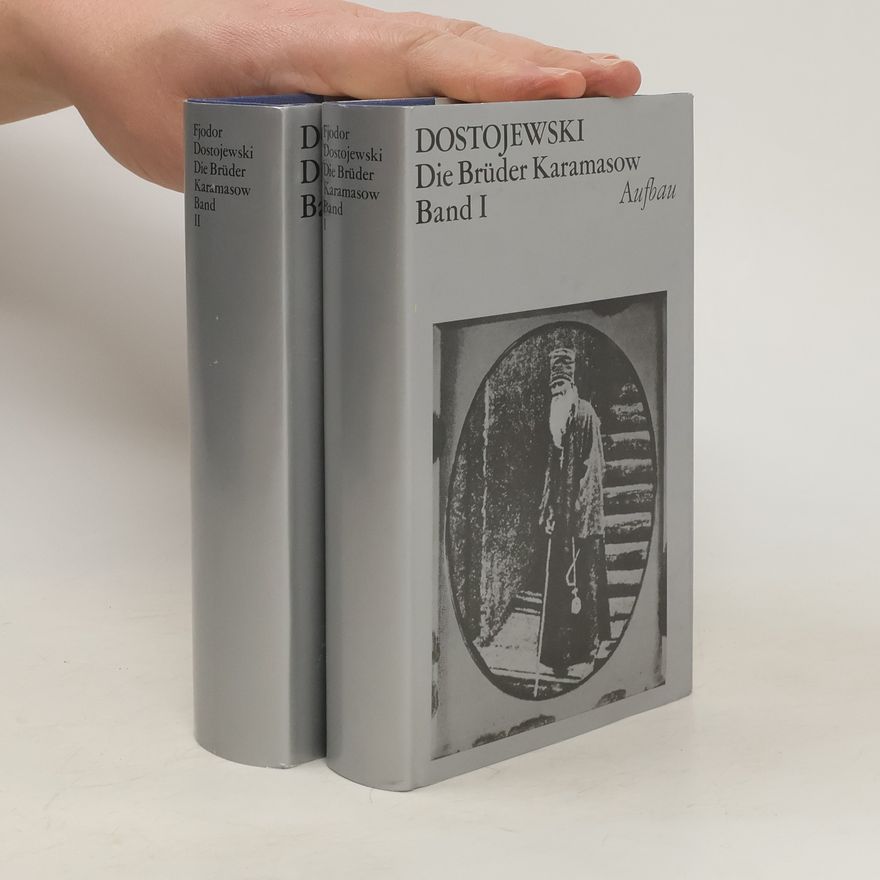 Fjodor Michailowitsch Dostojewski Die Brüder Karamasow I. - II.