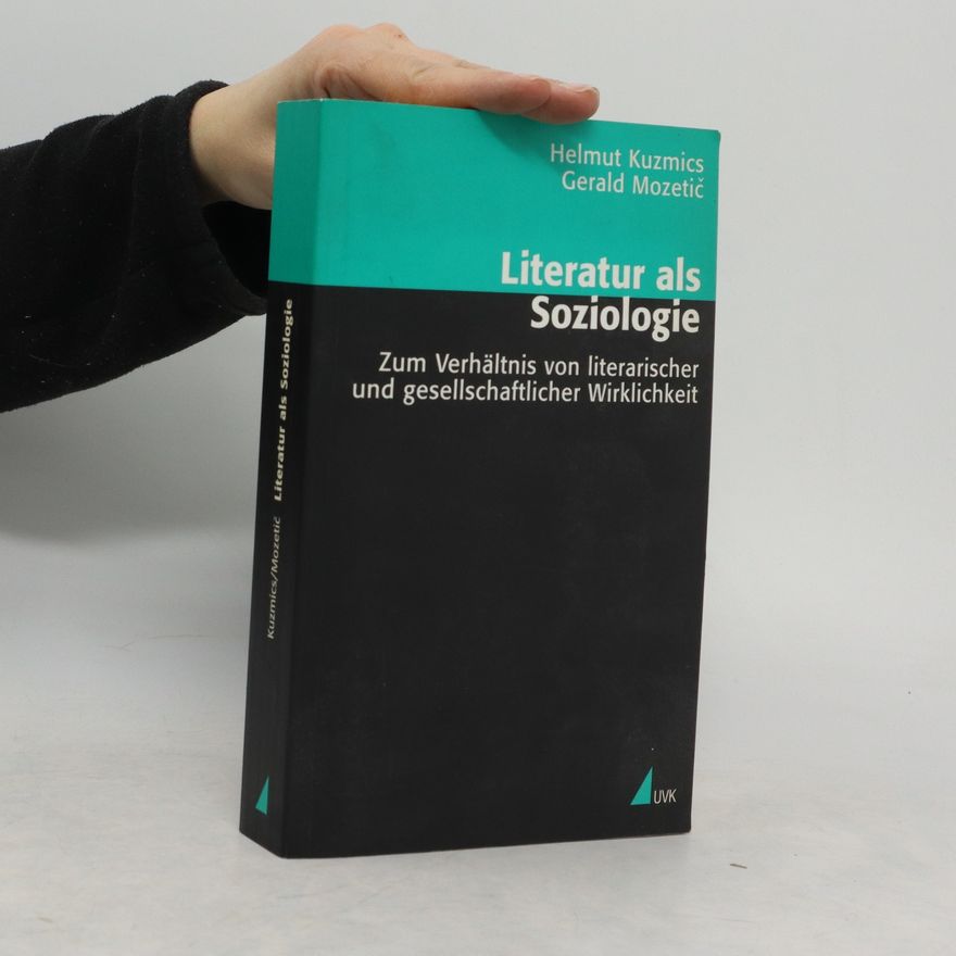 Helmut Kuzmics Literatur als Soziologie