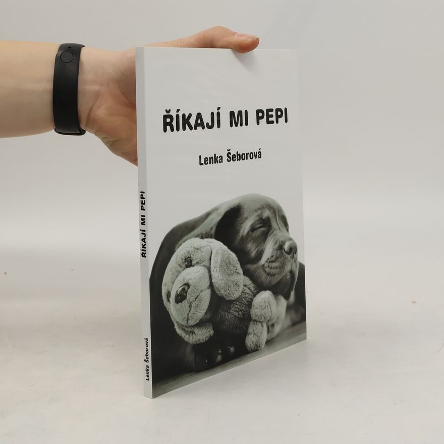 Lenka Šeborová Říkají mi Pepi