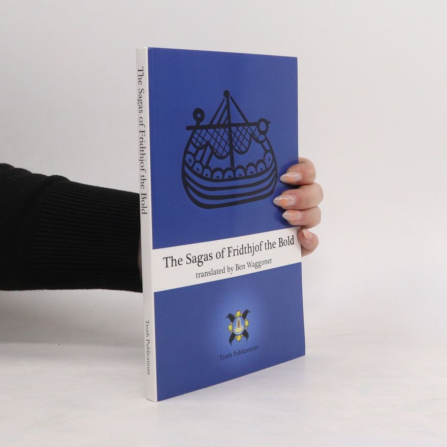 Ben Waggoner The Sagas of Fridthjof the Bold