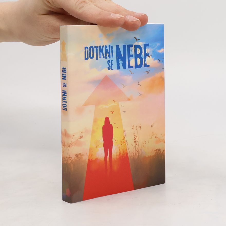 Kolektiv autorů Dotkni se nebe