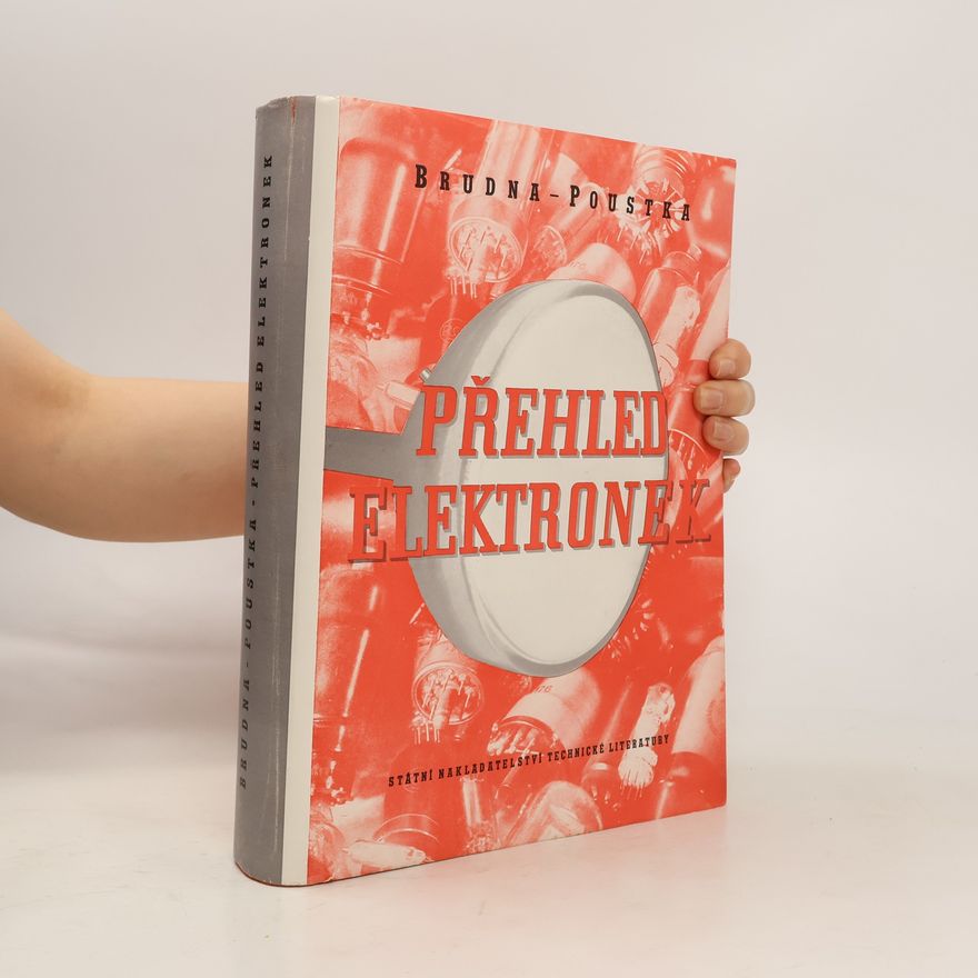 Josef Poustka Přehled elektronek