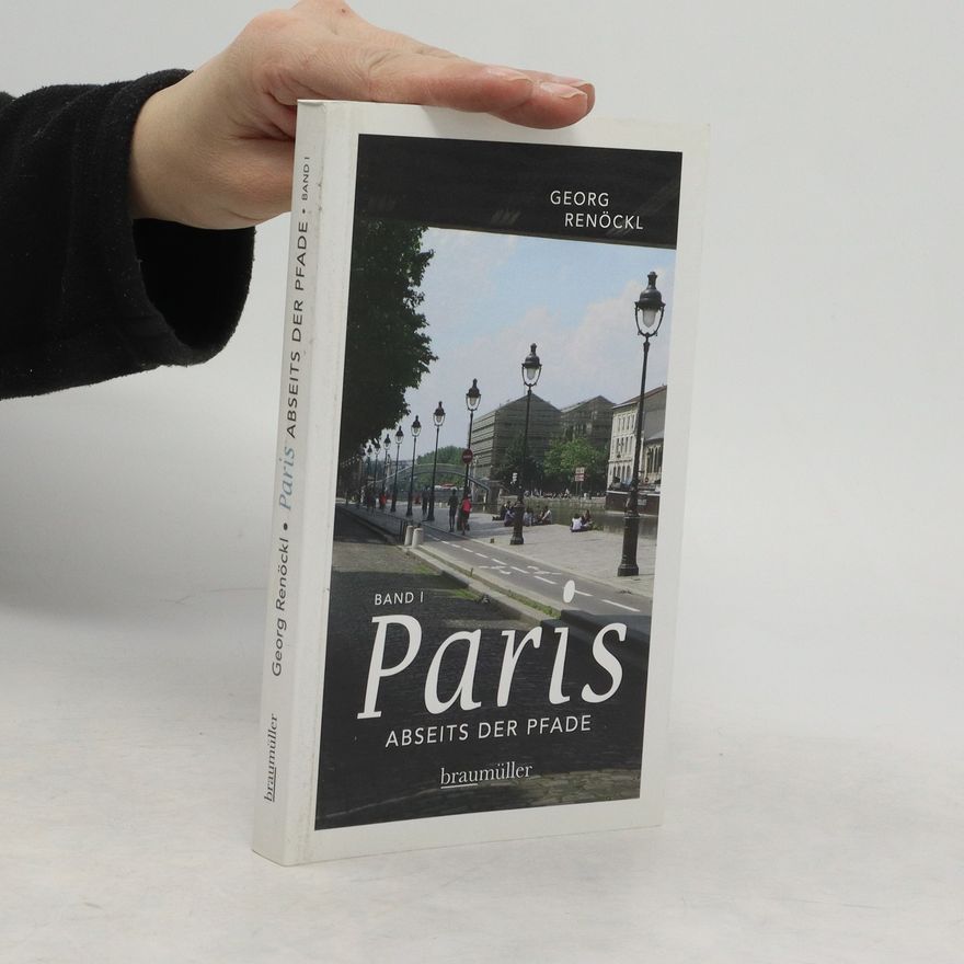 Georg Renöckl Paris abseits der Pfade