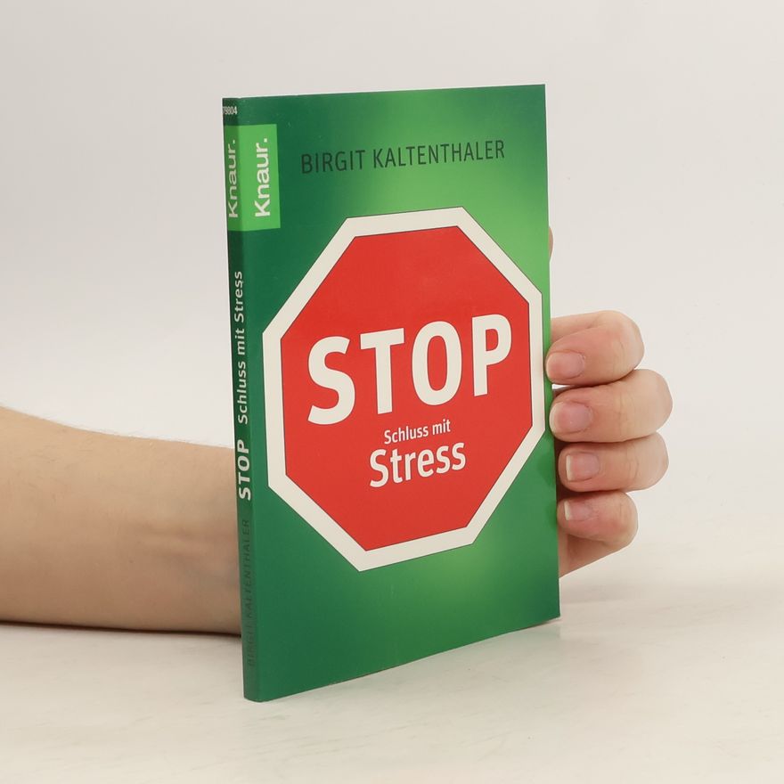 Birgit Kaltenthaler Schluss mit Stress