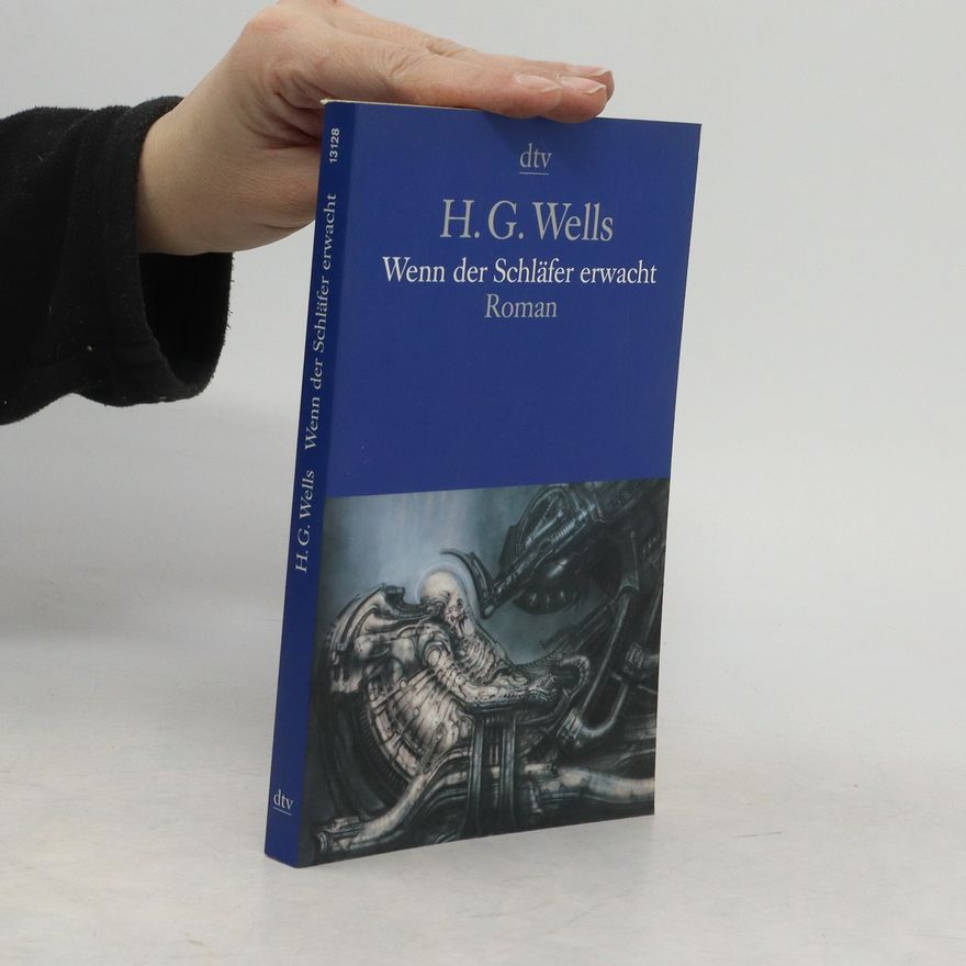 Herbert George Wells Wenn der Schläfer erwacht