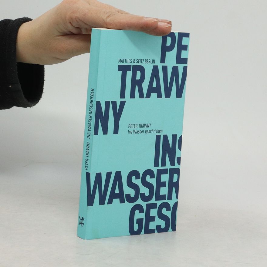Peter Trawny Ins Wasser geschrieben