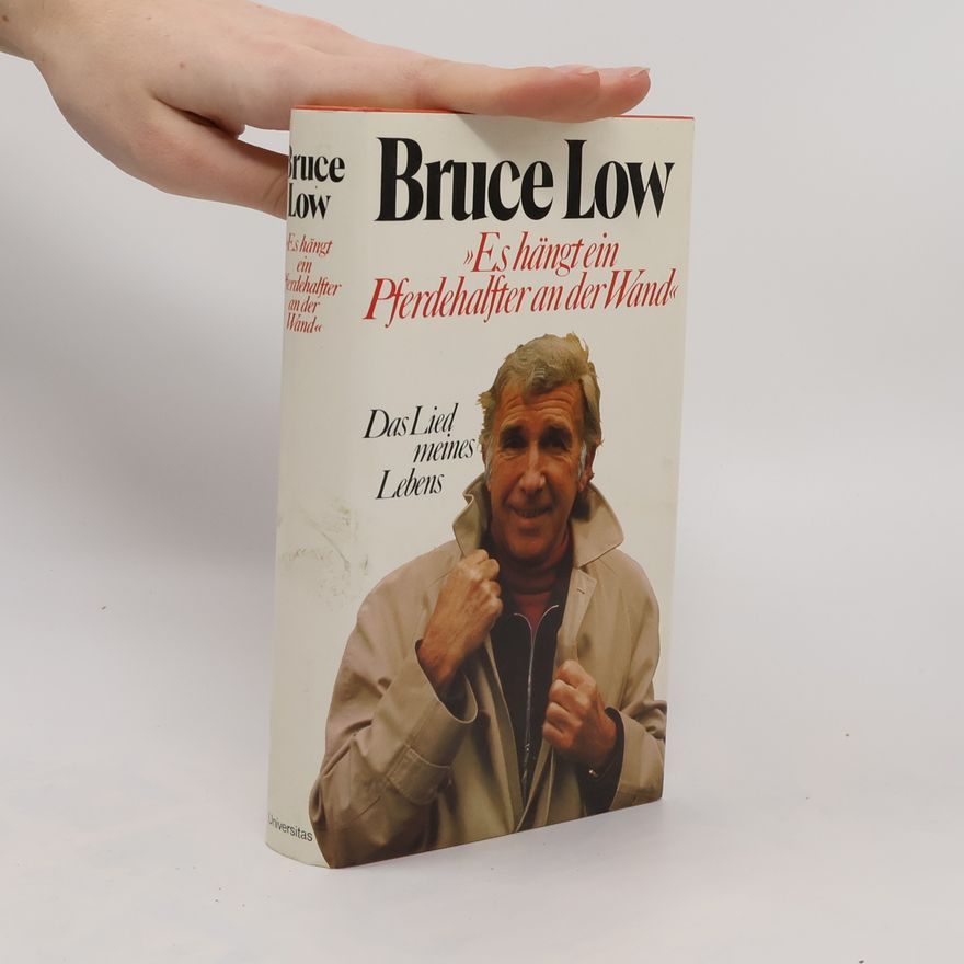 Bruce Low "Es hängt ein Pferdehalfter an der Wand"