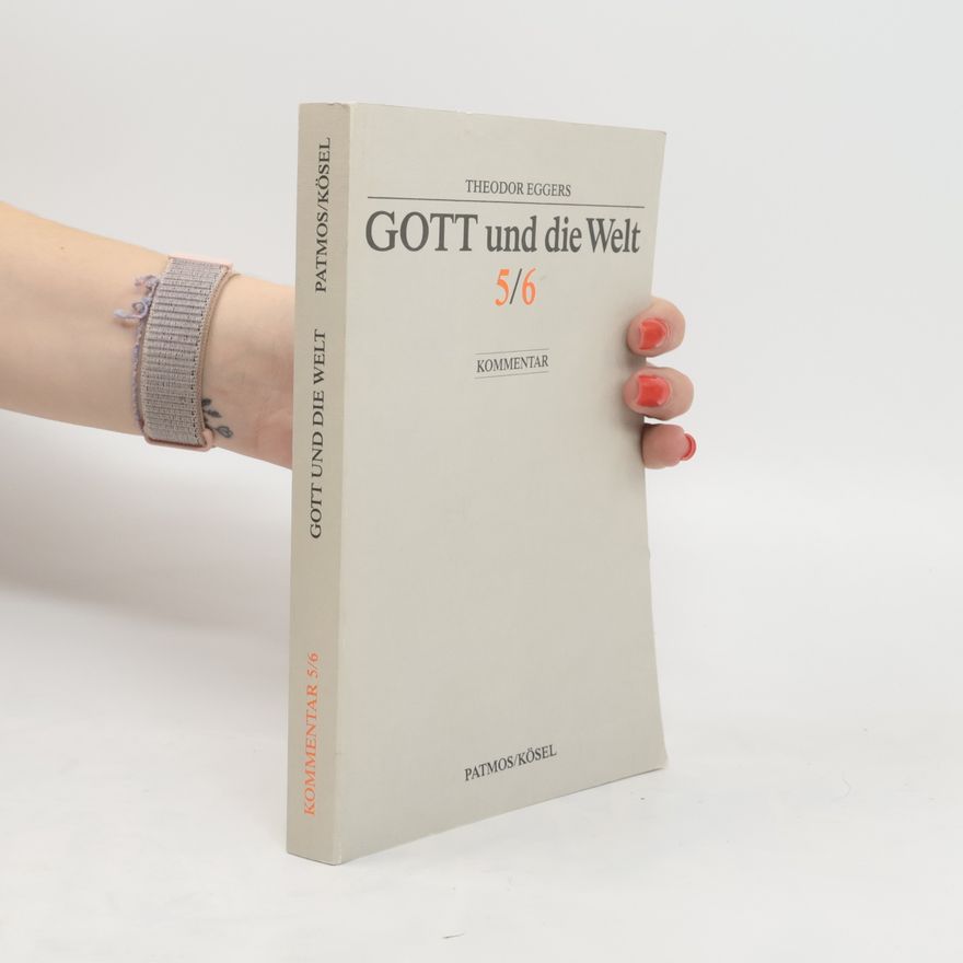 Theodor Eggers Gott und die Welt 5/6